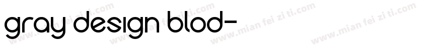 gray design blod字体转换